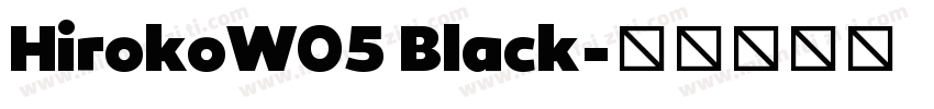 HirokoW05 Black字体转换